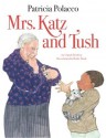 Mrs. Katz and Tush - Patricia Polacco