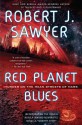 Red Planet Blues - Robert J. Sawyer