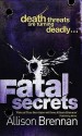 Fatal Secrets - Allison Brennan