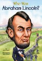 Who Was Abraham Lincoln? - Janet B. Pascal, John O'Brien