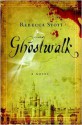 Ghostwalk - Rebecca Stott