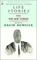 Life Stories: Profiles from The New Yorker - David Remnick