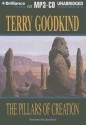 The Pillars of Creation - Terry Goodkind, Jim Bond