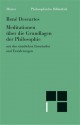 Meditationen über die Grundlagen der Philosophie. Mit den sämtlichen Einwänden und Erwiderungen - René Descartes, Artur Buchenau