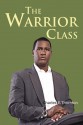 The Warrior Class - Charles Thornton