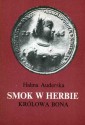 Smok w herbie. Królowa Bona. T. 1-2 - Halina Auderska