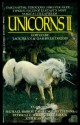 Unicorns 2 - Jack Dann, Gardner R. Dozois, Michael Bishop, Lawrence Watt-Evans, Gregory Frost, Tanith Lee, William F. Wu, Mike Resnick, Jane Yolen, Jack C. Haldeman II, Susan Casper, Patricia C. Wrede, Janet Kagan