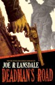 Deadman's Road - Joe R. Lansdale