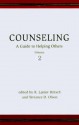 Counseling: A Guide to Helping Others, vol. 2 - R. Lanier Britsch, Terrance D. Olson, Lanier Britsch