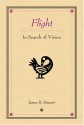 Flight In Search Of Vision - James B. Stewart