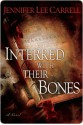 Interred with Their Bones (eBook) - Jennifer Lee Carrell