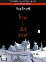 How I Live Now (MP3 Book) - Meg Rosoff, Laurel Lefkow