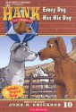 Every Dog Has His Day - John R. Erickson, Gerald L. Holmes