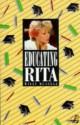 Educating Rita - Willy Russell