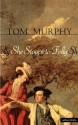 She Stoops To Folly - Tom Murphy