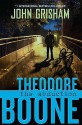 Theodore Boone: The Abduction - John Grisham