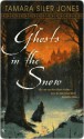 Ghosts in the Snow (Dubric Bryerly #1) - Tamara Siler Jones