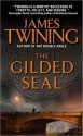 The Gilded Seal - James Twining