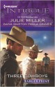 Three Cowboys: VirgilMorganWyatt - Julie Miller, Dana Marton, Paula Graves