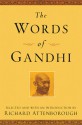 The Words of Gandhi - Mahatma Gandhi, Richard Attenborough, Johanna McGeary