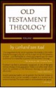 Old Testament Theology, Vol 1: The Theology of Israel's Historical Traditions - Gerhard von Rad