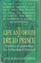 The Life and Death of a Druid Prince - Don Robins, Anne Ross