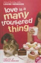 Love Is a Many Trousered Thing - Louise Rennison