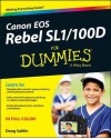 Canon EOS Rebel Sl1/100d for Dummies - Doug Sahlin