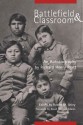 Battlefield and Classroom: Four Decades with the American Indian, 1867-1904 - Richard Henry Pratt, Robert M. Utley, David Wallace Adams
