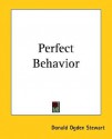 Perfect Behavior - Donald Ogden Stewart