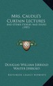 Mrs. Caudle's Curtain Lectures: And Other Stories and Essays (1907) - Douglas William Jerrold, Walter Jerrold