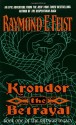 Krondor the Betrayal: Book One of the Riftwar Legacy - Raymond E. Feist