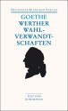 Die Leiden des jungen Werthers / Die Wahlverwandtschaften - Johann Wolfgang von Goethe