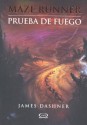 Prueba de Fuego (Maze Runner, #2) - James Dashner, Silvina Poch