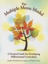 The Multiple Menu Model: A Practical Guide For Developing Differentiated Curriculum - Joseph S. Renzulli, Jann H. Leppien