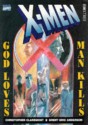 X Men: God Loves, Man Kills - Chris Claremont