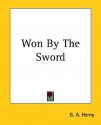 Won By The Sword - G.A. Henty