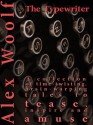 The Typewriter: Stories of the Surreal, the Supernatural and the Downright Strange - Alex Woolf