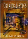 Criminalistics: An Introduction to Forensic Science - Richard Saferstein, Richard Tuschman (cover), Bruce Kenselaar (cover), Jayne Conte (cover)