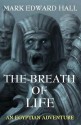 The Breath of Life - Mark Edward Hall