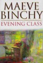 Evening Class - Maeve Binchy