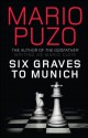 Six Graves to Munich - Mario Puzo