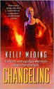 Changeling - Kelly Meding