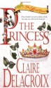 The Princess: The Bride Quest #1 - Claire Delacroix