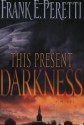 This Present Darkness - Frank Peretti