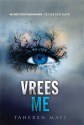 Vrees Me - Tahereh Mafi