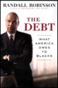 The Debt: What America Owes to Blacks - Randall Robinson