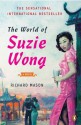 The World of Suzie Wong: A Novel - Richard Mason