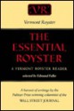 The Essential Royster: A Vermont Royster Reader - Vermont Royster, Edmund Fuller