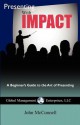 Presenting with Impact - John McConnell